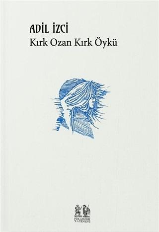 Kırk Ozan Kırk Öykü | Pikaresk Yayınevi (Ciltsiz) - Resim 1
