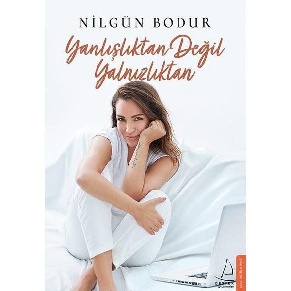 Yanlışlıktan Değil Yalnızlıktan | Destek Yayınları (İnce Kapak)