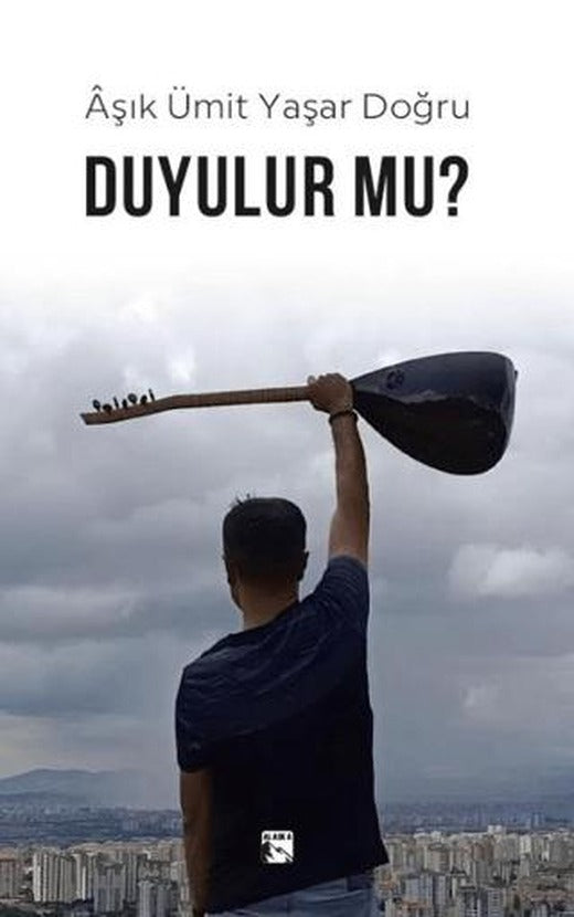 Duyulur mu?