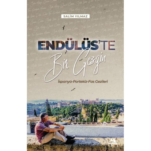 Endülüs'te Bir Gezgin - İspanya Portekiz Fas Gezileri | Meneviş Yayınları