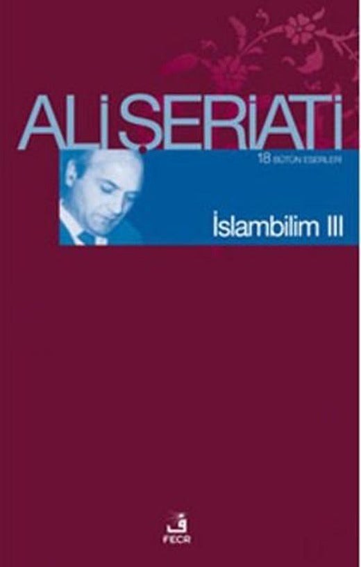 İslam Bilim - 3 | Fecr Yayınları - İslam Tasavvuru Dizisi (İnce Kapak)