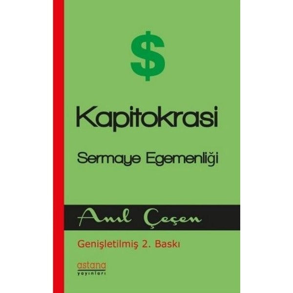Kapitokrasi - Sermaye Egemenligi | Astana Yayınları (İnce Kapak)