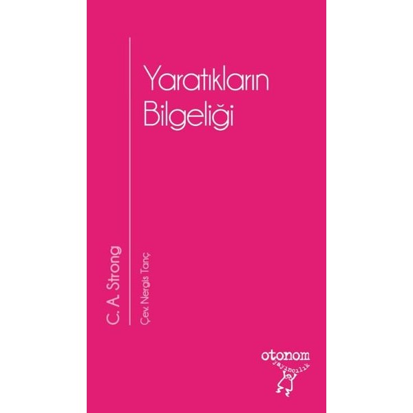 Yaratıkların Bilgeliği | Otonom Yayıncılık (İnce Kapak)