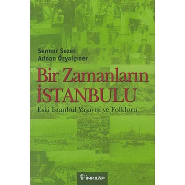 Bir Zamanların İstanbulu | İnkılap Yayınları