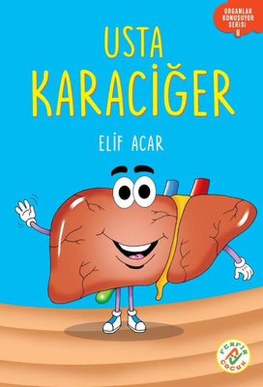 Usta Karaciğer - Organlar Konuşuyor Serisi 8 | Ferfir