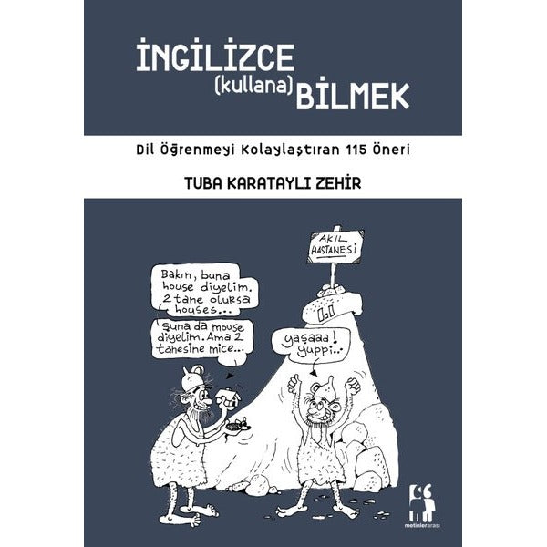 İngilizce Kullanabilmek - Dil Öğrenmeyi Kolaylaştıran 115 Öneri | Metinlerarası Kitap