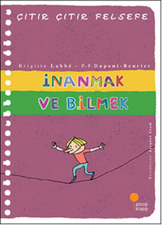 Çıtır Çıtır Felsefe 25 - İnanmak ve Bilmek | Günışığı Yayınları