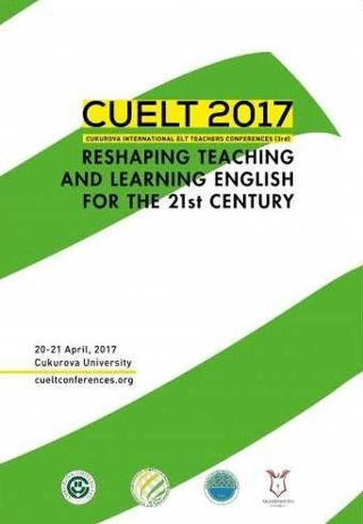 CUELT 2017 Reshaping Teaching and Learning English For The 21st Century | Akademisyen Kitabevi (Ciltsiz)