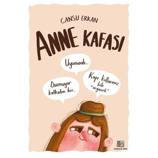 Anne Kafası | Üçüncü Göz Yayınları (İnce Kapak)