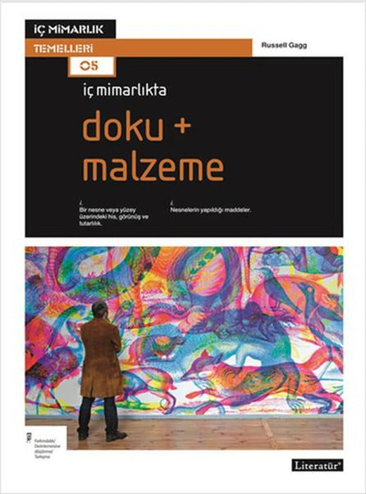 İç Mimarlıkta; Doku + Malzeme | Literatür Yayıncılık (İnce Kapak)