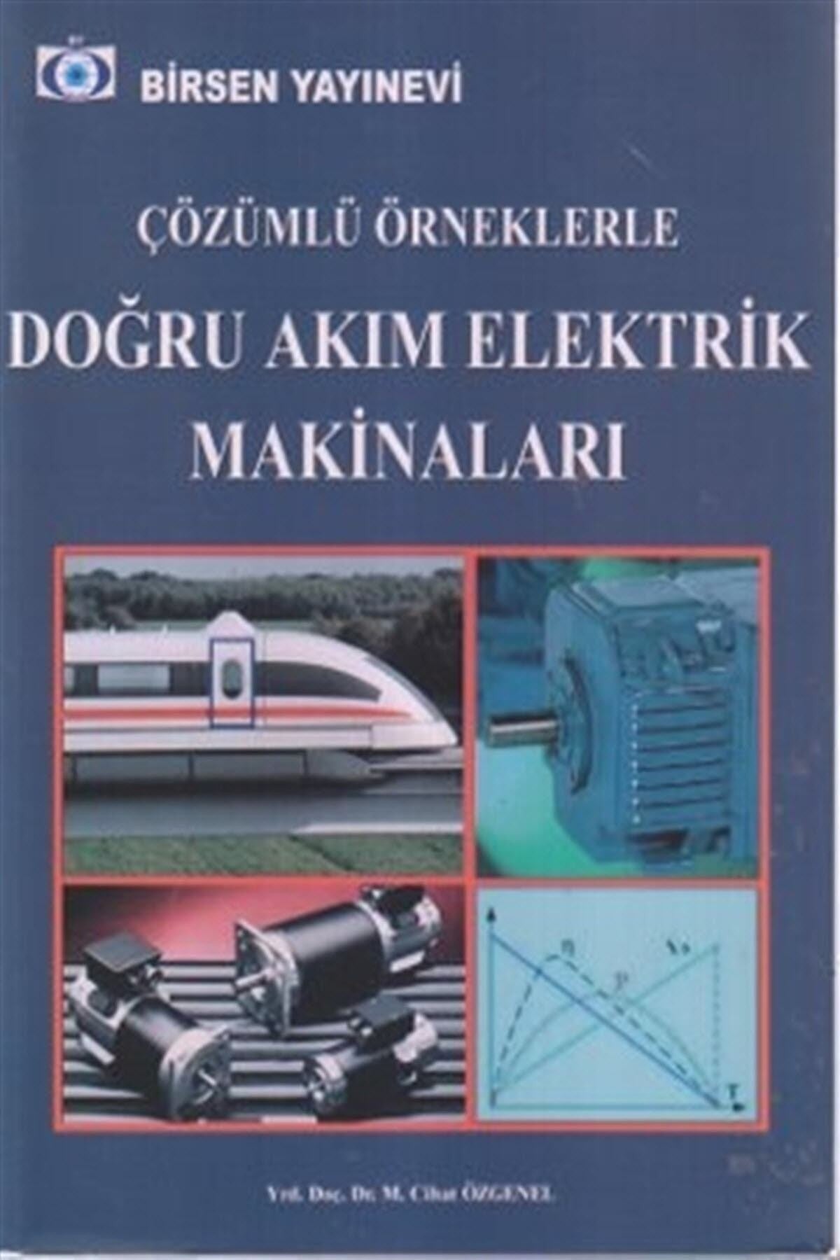 Çözümlü Örneklerle Doğru Akım Elektrik Makinaları | Birsen Yayınevi (Ciltsiz)