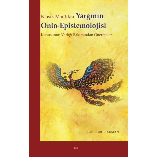 Klasik Mantıkta Yargının Onto-Epistemolojisi Konusunun Varlığı Bakımından Önermeler