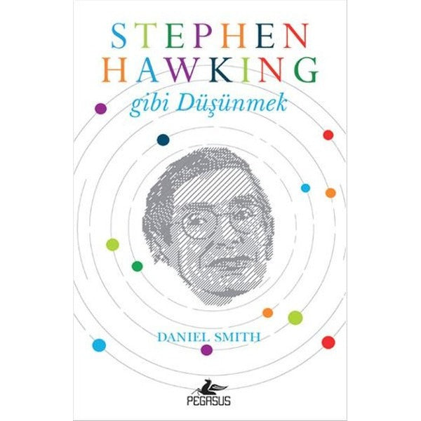 Stephen Hawking Gibi Düşünmek | Pegasus (İnce Kapak)