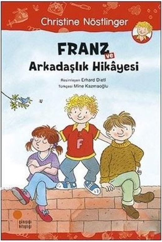 Franz ve Arkadaşlık Hikayesi | Günışığı Yayınları