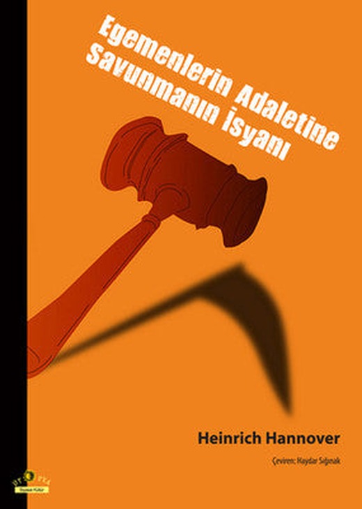 Egemenlerin Adaletine Savunmanın İsyanı | Ütopya Yayınevi