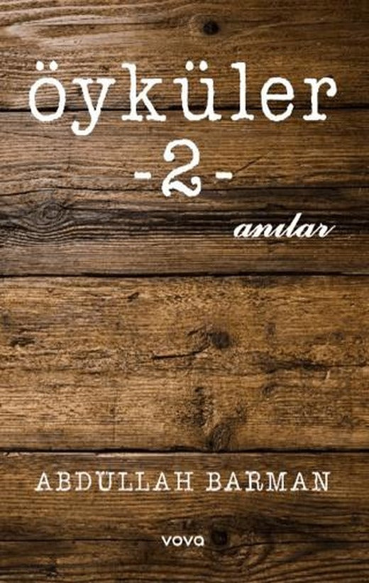 Öyküler -2- Anılar