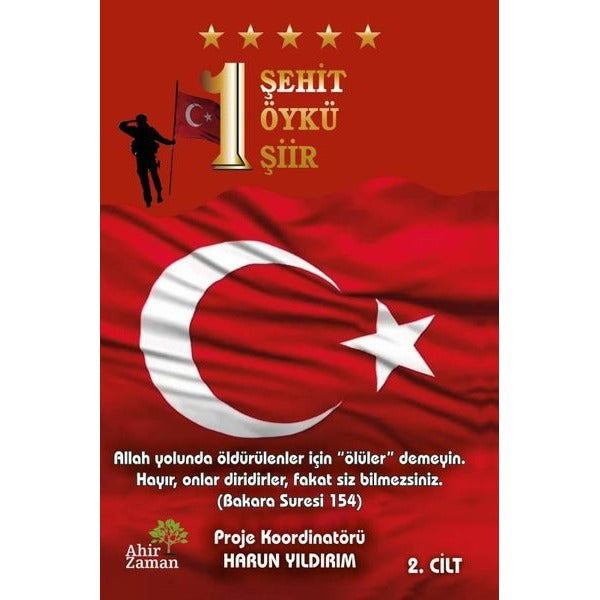 1 Şehit 1 Öykü 1 Şiir - 2.Cilt | Ahir Zaman (İnce Kapak)
