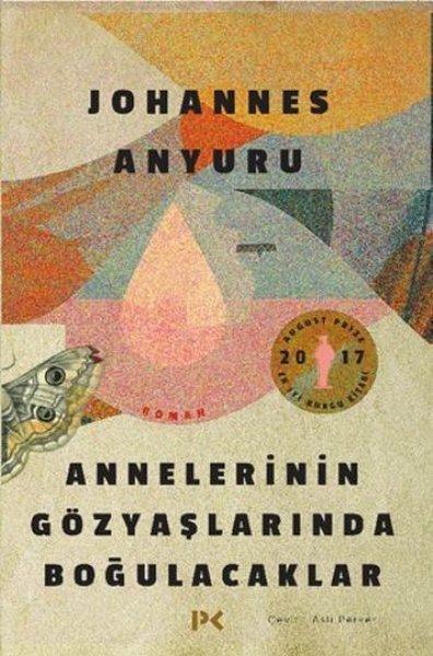 Annelerinin Gözyaşlarında Boğulacaklar | Profil Kitap (İnce Kapak) - Resim 1