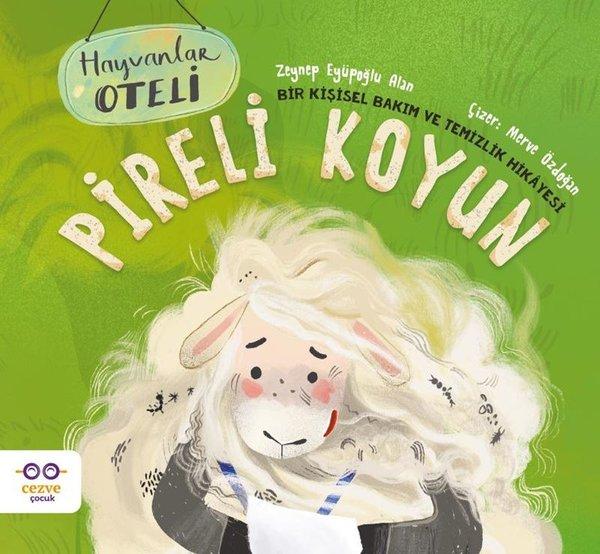 Pireli Koyun - Bir Kişisel Bakım ve Temizlik Hikayesi-Hayvanlar Oteli | Cezve Çocuk (İnce Kapak) - Resim 1