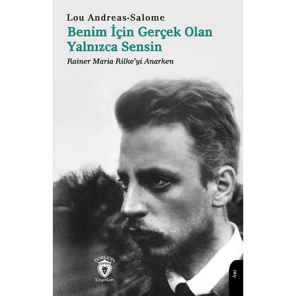Benim İçin Gerçek Olan Yalnızca Sensin