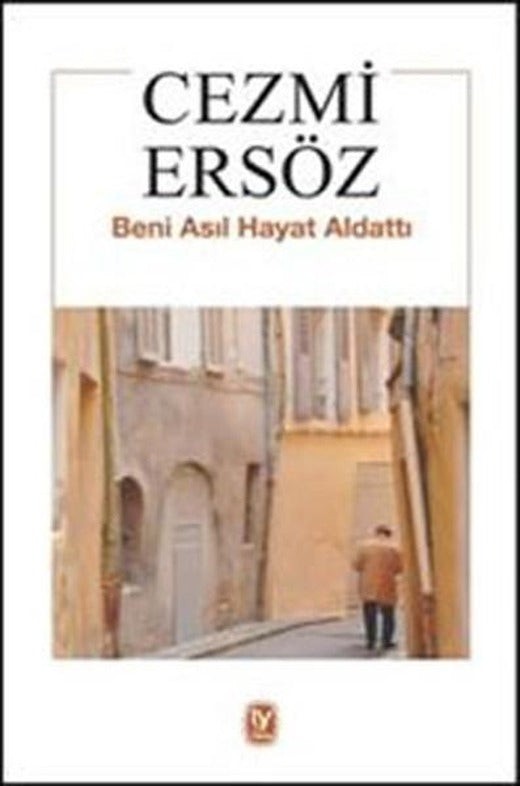 Beni Asıl Hayat Aldattı | Tekin Yayınevi - Cezmi Ersöz Dizisi (İnce Kapak)