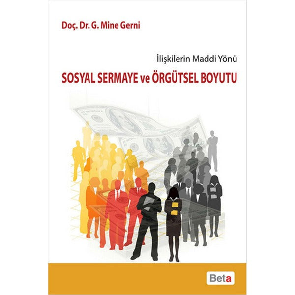 Sosyal Sermaye ve Örgütsel Boyutu | Beta Yayınevi (Ciltsiz)