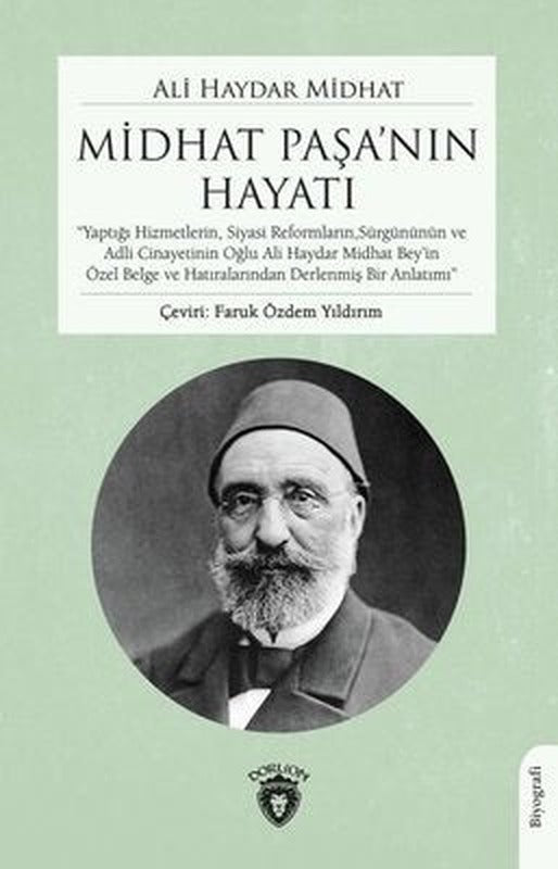 Midhat Paşa'nın Hayatı | Dorlion Yayınevi