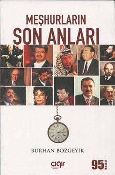 Meşhurların Son Anları | Çığır Yayınları (İnce Kapak) - Resim 1