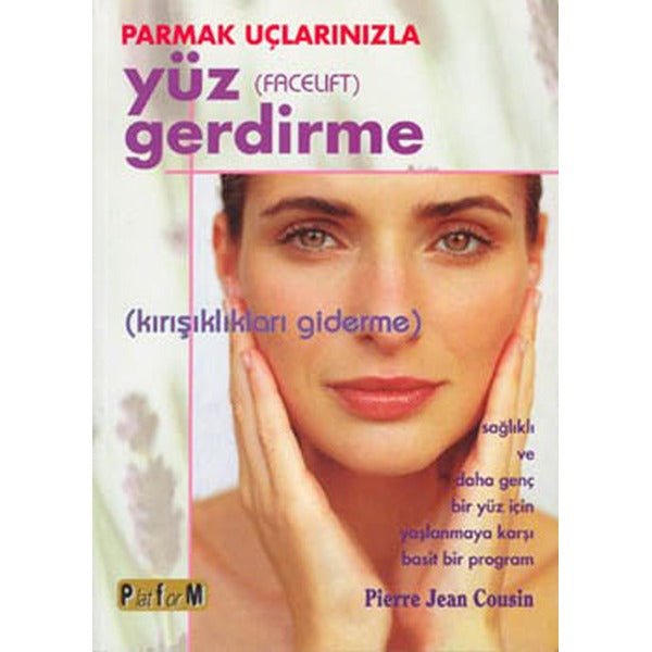 Parmak Uçlarınızla Yüz Gerdirme