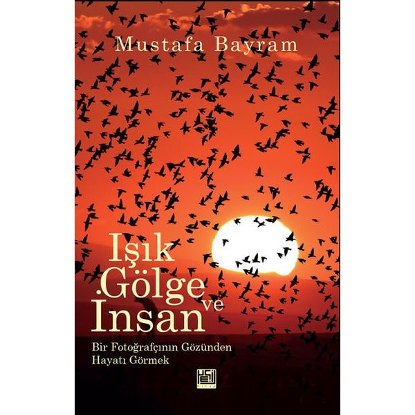 Işık, Gölge ve İnsan
