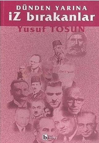 Dünden Yarına İz Bırakanlar