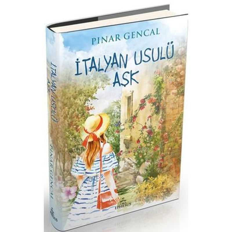 İtalyan Usulü Aşk | Ephesus Yayınları (Ciltli)