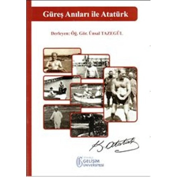 Güreş Anıları ile Atatürk | İstanbul Gelişim Üniversitesi