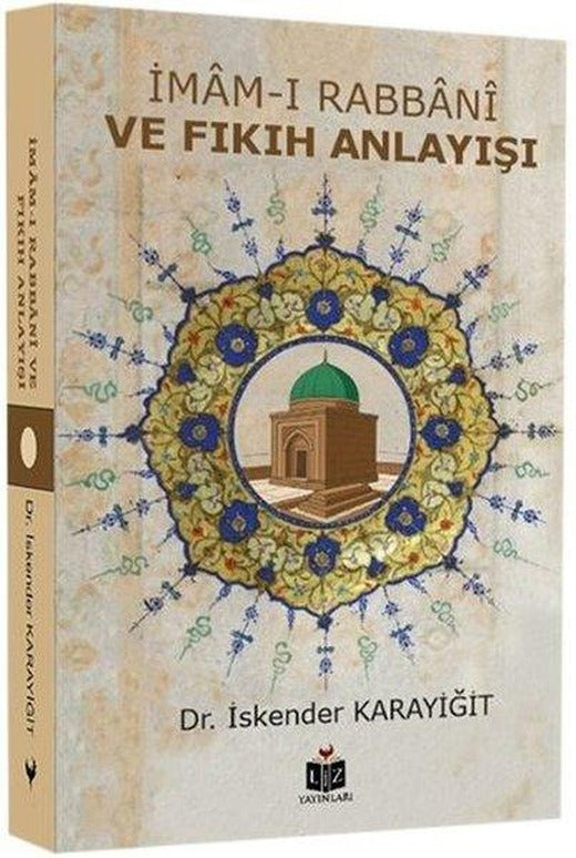 İmam-ı Rabbani ve Fıkıh Anlayışı | Liz Yayınları (Cep Boy)