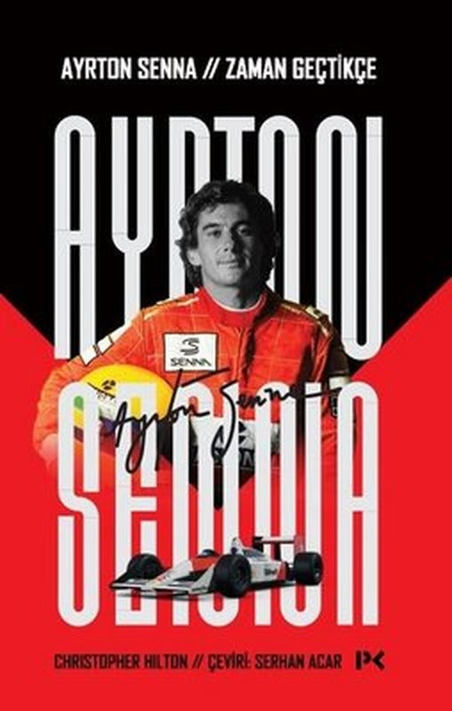 Ayrton Senna: Zaman Geçtikçe | Profil Kitap