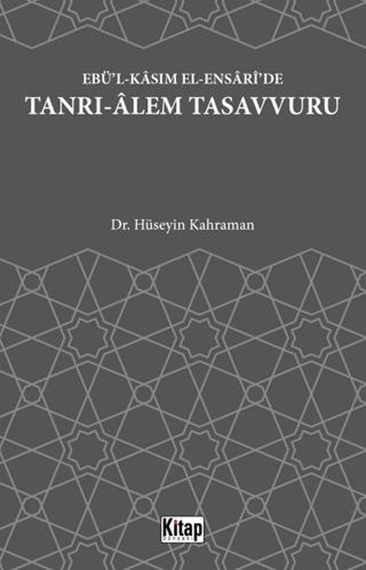 Ebü'l Kasım El Ensari'de Tanrı-Alem Tasavvuru
