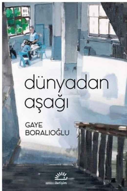 Dünyadan Aşağı | İletişim Yayınları