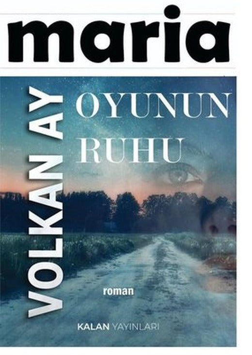 Maria Oyunun Ruhu | Kalan Yayınları (İnce Kapak)
