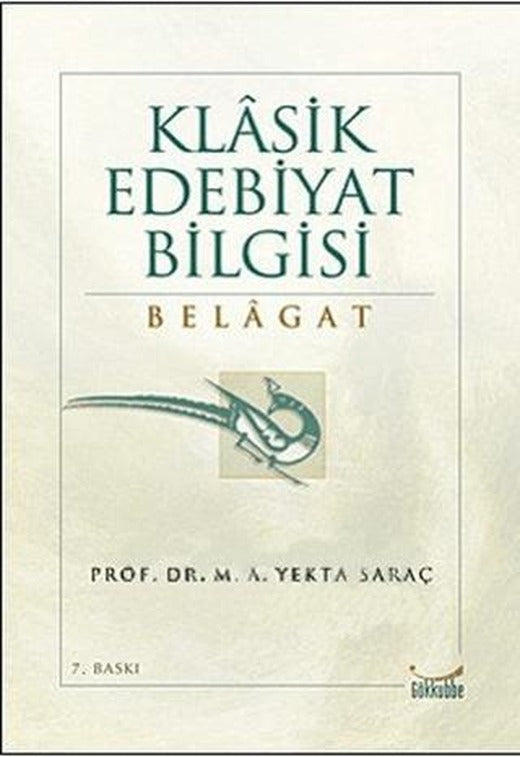 Klasik Edebiyat Bilgisi: Belagat