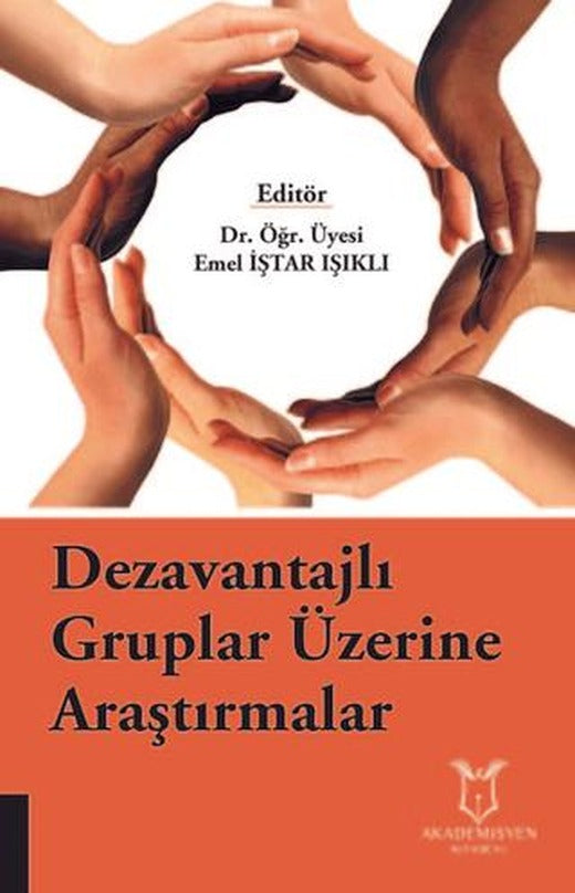 Dezavantajlı Gruplar Üzerine Araştırmalar | Akademisyen Kitabevi (Ciltsiz)