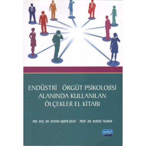 Endüstri / Örgüt Psikolojisi Alanında Kullanılan Ölçekler El Kitabı | Nobel Akademik Yayıncılık