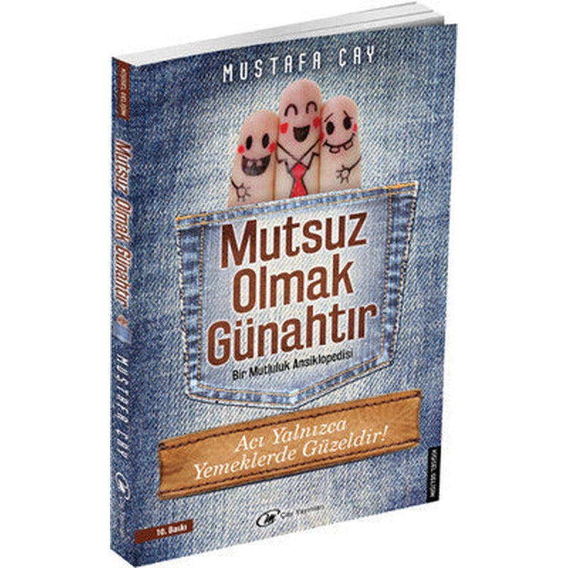 Mutsuz Olmak Günahtır | Çay Yayınları