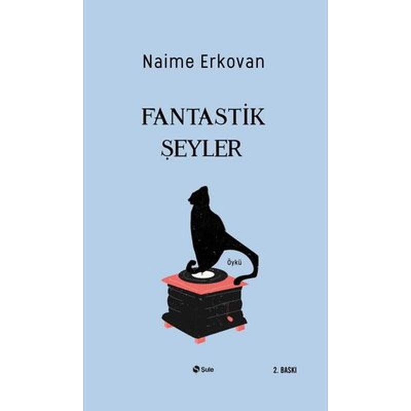 Fantastik Şeyler | Şule Yayınları