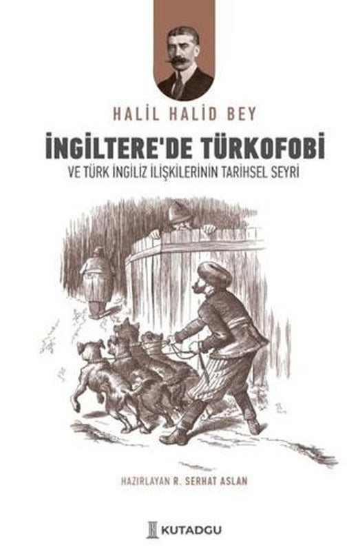 İngiltere'de Türkofobi | Kutadgu Yayınları (Ciltsiz)