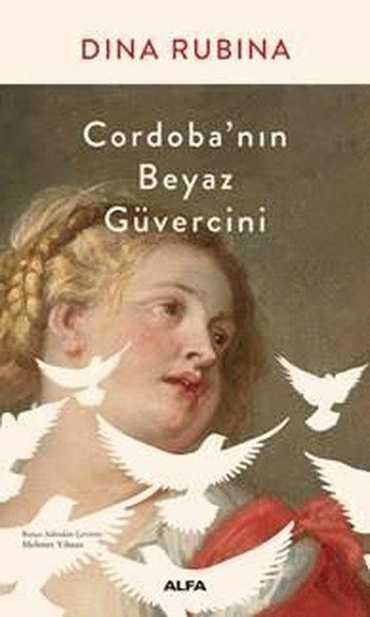 Cordobanın Beyaz Güvercini | Alfa Yayıncılık (İnce Kapak)