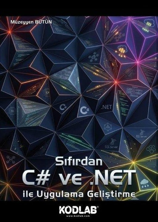 Sıfırdan C# ve .NET İle Uygulama Geliştirme | Kodlab (İnce Kapak)
