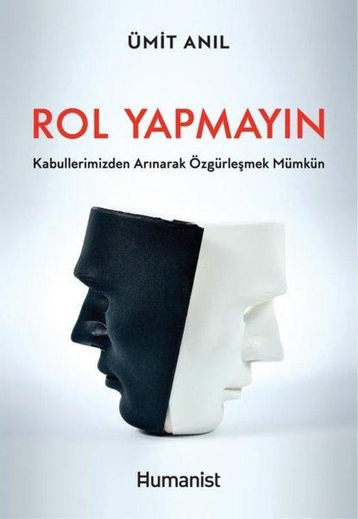 Rol Yapmayın | Humanist Kitap Yayıncılık (İnce Kapak)