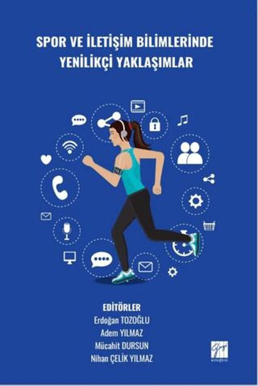 Spor ve İletişim Bilimlerinde Yenilikçi Yaklaşımlar | Gazi Kitabevi (Ciltsiz)