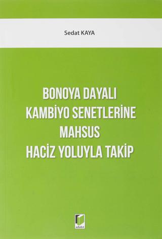 Bonoya Dayalı Kambiyo Senetlerine Mahsus Haciz Yoluyla Takip