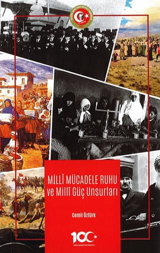Milli Mücadele Ruhu ve Milli Güç Unsurları | Atatürk Araştırma Merkezi (Ciltsiz)